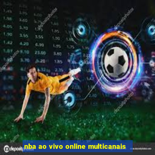nba ao vivo online multicanais